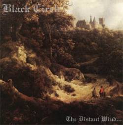 Black Circle (SWE) : The Distant Wind...
